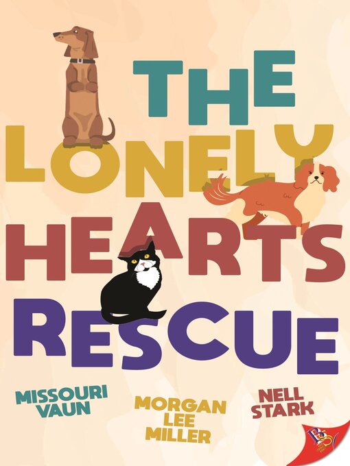 Title details for The Lonely Hearts Rescue by Morgan Lee Miller - Available